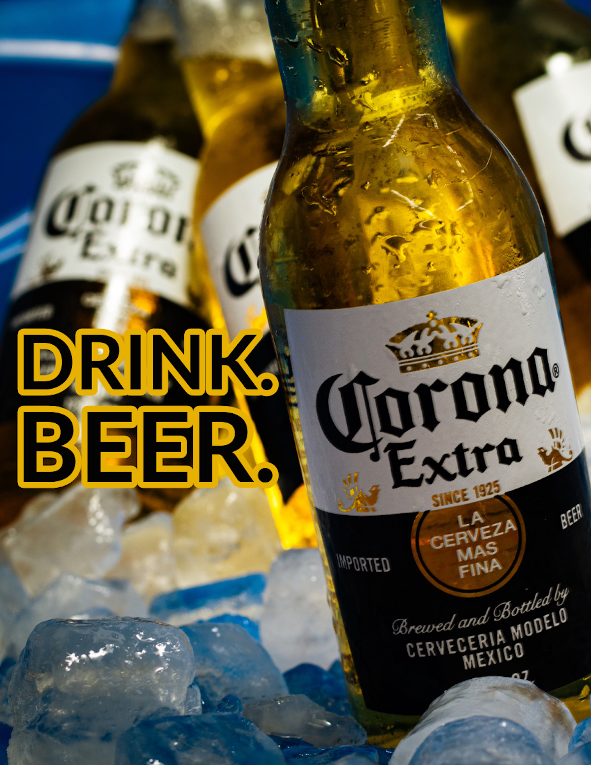 Corona with 'Drink Beer' typography